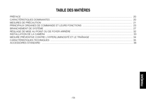 Page 21-19-
TABLE DES MATIÈRES
PRÉFACE ..................................................................................................................................................................... 20
CARACTÉRISTIQUES DOMINANTES .......................................................................................................................... 20
MESURES DE PRÉCAUTION...