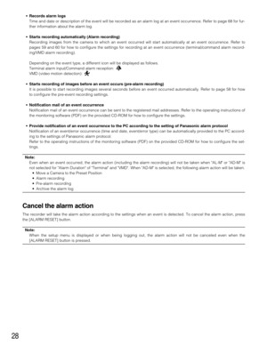 Page 2828
• Records alarm logs
Time and date or description of the event will be recorded as an alarm log at an event occurrence. Refer to page 68 for fur-
ther information about the alarm log.
• Starts recording automatically (Alarm recording)
Recording images from the camera to which an event occurred will start automatically at an event occurrence. Refer to
pages 59 and 60 for how to configure the settings for recording at an event occurrence (terminal/command alarm record-
ing/VMD alarm recording)....