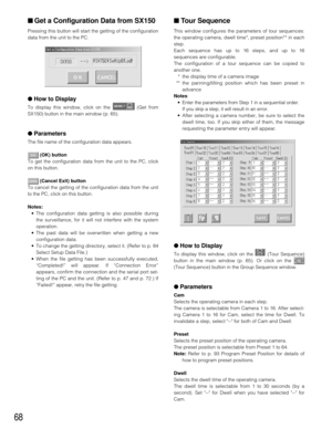 Page 6668
■Get a Configuration Data from SX150
Pressing this button will start the getting of the configuration
data from the unit to the PC.
●How to Display
To display this window, click on the  (Get from
SX150) button in the main window (p. 65).
●Parameters
The file name of the configuration data appears.
(OK) button
To get the configuration data from the unit to the PC, click
on this button.
(Cancel Exit) button
To cancel the getting of the configuration data from the unit
to the PC, click on this button....