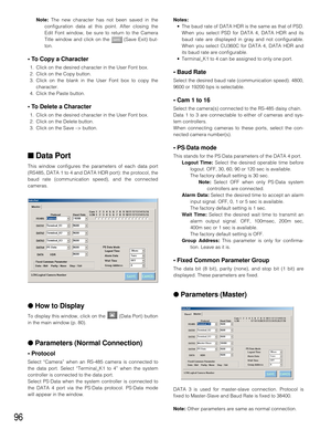 Page 9396
Note:The new character has not been saved in the
configuration data at this point. After closing the
Edit Font window, be sure to return to the Camera
Title window and click on the  (Save Exit) but-
ton.
• To Copy a Character
1. Click on the desired character in the User Font box.
2. Click on the Copy button.
3. Click on the blank in the User Font box to copy the
character.
4. Click the Paste button. 
• To Delete a Character
1. Click on the desired character in the User Font box.
2. Click on the...