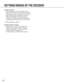 Page 7070
SETTINGS MENUS OF THE DECODER
LATENCY BUFFER
Perform the setting for the latency buffer (size of
which the internal memory of the decoder can absorb
the transmission delay of the packets in the network).
When the bigger size is selected for the latency
buffer, the transmission delay becomes longer.
If "NONE" is not selected, the video and audio may
be disturbed when turning the power of the decoder
on.
The default setting is "NONE".
DECODER START UP SETUP
Select "START" or...