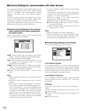 Page 116116
It is necessary to adjust the communication speed and use
the same communication protocol with external devices
such as a controller when connecting those external
devices to the DATA port or the SERIAL connector
(RS232C).
It is also necessary to perform the settings for the network
such as the IP address and the gateway address when
operating this unit a PC via a network such as a LAN.
These are the descriptions of how to perform the required
settings for communication with external devices....