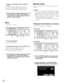 Page 4242
xUse the arrows button (AB) to adjust the
focus.
Press the arrows button (A) to shift the focus farther.
Press the arrows button (B) to shift the focus nearer.
Auto focus is available by pressing the SET button.
cPress the camera selection button ([1] - [16] for
the WJ-HD316, [1] - [9] for the WJ-HD309)
respective to the controlled camera channel to
quit the focusing operation.
 Iris
Adjusts the iris of the lens.
zPress the IRIS button.
The IRIS indicator will light.
xUse the arrows button (AB) to...