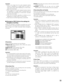 Page 9999
Important:
•When a live image from the audio assigned camera
channel is displayed on a single screen on monitor 2,
audio will be heard. When displaying on a multi-screen,
audio will not be heard.
•When images from the audio assigned camera channel
are displayed on a single screen, recorded audio will
be heard. When displaying on a multi-screen, recorded
audio will not be heard.
•Audio will be recorded regardless of whether you are
displaying on a single screen or a multi-screen.
•Audio may be recorded...