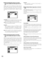 Page 136136
[Disk End Mode] Set actions to be taken
when the available hard disk space has run
out
Select an action from the following to be taken when the
available space of the built-in hard disk (normal recording
area, event recording area, copy area) or the external
recording device (DVD-RAM, CD-R or DVD-R disk drive)
connected to the copy port (COPY1, COPY2) is running
out.
CONTINUE:When the available disk space has run out, the
older data will be overwritten by the newer data. In this
case, the oldest...