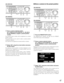 Page 4747
 Move a camera to the preset position
z
Press the PRESET/AUTO button.
The PRESET/AUTO indicator will light and the PRESET/
AUTO PAN window will be displayed.
xPress a camera selection button 
([1] - [10/0] for the WJ-HD316A, [1] - [9], [0] for
the WJ-HD309A) to select a desired preset
position.
Pressing the camera selection button [10/0] ([0] for the WJ-
HD309A) moves a camera to the home position.
The jog dial can also be used to select a preset position
number by rotating it.
cSelect OK using the...