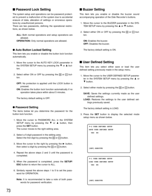 Page 7173
Buzzer Setting
This item lets you enable or disable the buzzer sound
accompanying operation of the Disk Recorder’s buttons.
1. Move the cursor to the BUZZER parameter in the SYS-
TEM SETUP menu by pressing the Dor Cbutton.
2. Select either ON or OFF by pressing the +or -but-
ton.
ON:Enables the buzzer.
OFF:Disables the buzzer.
The factory default setting is ON.
User Defined Setting
This item lets you select either save or load the user
defined setting previously made in the setup menu.
1. Move the...