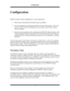 Page 11Configuration 
 
 
7 
Configuration 
 
 
 
MPU955 Admin Console configuration is a three-step process: 
 
1. Mark copies of drawings of the facility under surveillance. 
 
2. Fill in the appropriate worksheets provided at the end of this manual.  (This will 
result in a survey of all the components in your system, and how they interact 
with one another.)  
 
3. Enter the values collected on the worksheets into MPU955 Admin Console.  (The 
values entered determine the operation of the Network Security...