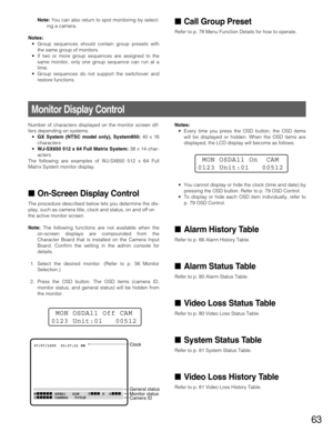 Page 6363
Note:You can also return to spot monitoring by select-
ing a camera.
Notes:
•Group sequences should contain group presets with
the same group of monitors.
•If two or more group sequences are assigned to the
same monitor, only one group sequence can run at a
time.
•Group sequences do not support the switchover and
restore functions.Call Group Preset
Refer to p. 78 Menu Function Details for how to operate.
Number of characters displayed on the monitor screen dif-
fers depending on systems.
•GX System...