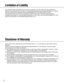 Page 22
Limitation of Liability
Disclaimer of Warranty
THIS PUBLICATION IS PROVIDED AS IS WITHOUT WARRANTY OF ANY KIND, EITHER EXPRESS OR
IMPLIED, INCLUDING BUT NOT LIMITED TO, THE IMPLIED WARRANTIES OF MERCHANTABILITY, FITNESS
FOR ANY PARTICULAR PURPOSE, OR NON-INFRINGEMENT OF THE THIRD PARTY’S RIGHT.
THIS PUBLICATION COULD INCLUDE TECHNICAL INACCURACIES OR TYPOGRAPHICAL ERRORS.
CHANGES ARE ADDED TO THE INFORMATION HEREIN, AT ANY TIME, FOR THE IMPROVEMENTS OF THIS
PUBLICATION AND/OR THE CORRESPONDING PRODUCT...