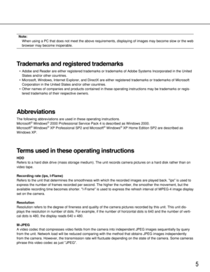 Page 55
Note:
When using a PC that does not meet the above requirements, displaying of images may become slow or the web
browser may become inoperable.
Trademarks and registered trademarks
• Adobe and Reader are either registered trademarks or trademarks of Adobe Systems Incorporated in the United
States and/or other countries.
• Microsoft, Windows, Internet Explorer, and DirectX are either registered trademarks or trademarks of Microsoft
Corporation in the United States and/or other countries.
• Other names...