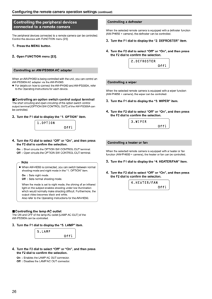 Page 2626
Controlling the peripheral devices 
connected to a remote camera
The peripheral devices connected to a remote camera can be controlled .Control the devices with FUNCTION menu [23] .
1 . Press the MENU button .
2 . Open FUNCTION menu [23] .
Controlling an AW‑PS300A AC adapter
When an AW‑PH360 is being controlled with the unit, you can control an 
AW‑PS300A AC adapter via the AW‑PH360 .
zzFor details on how to connect the 

AW‑PH360 and AW‑PS300A, refer 
to the Operating Instructions for each device
 ....