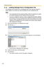 Page 124Operating Instructions
124
3.1.6 Loading Settings from a Configuration File
The settings can be loaded from a configuration file. If you reset the camera to 
factory default, the camera can load its settings from the configuration file.
Note
 The configuration file has network settings. When the settings are loaded, 
the network settings are also loaded as they were saved. 
 If you try to update the camera, create a configuration file after updating 
the firmware. If there is a firmware version...