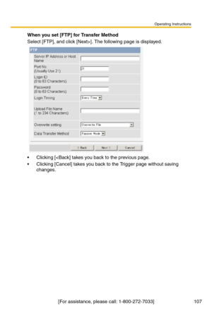 Page 107Operating Instructions
[For assistance, please call: 1-800-272-7033] 107
When you set [FTP] for Transfer Method
Select [FTP], and click [Next>]. The following page is displayed.
 Clicking [