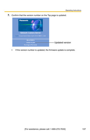 Page 137Operating Instructions
[For assistance, please call: 1-800-272-7033] 137
7.Confirm that the version number on the Top page is updated.
 If the version number is updated, the firmware update is complete.
Updated version 