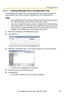 Page 139Operating Instructions
[For assistance, please call: 1-800-272-7033] 139
3.1.7 Loading Settings from a Configuration File
The settings can be loaded from a configuration file. If you reset this product to 
factory default, this product can load its settings from the configuration file.
Notes
 The configuration file has network settings. When the settings are loaded, 
the network settings are also loaded as they were saved. 
 If you try to update this product, create a configuration file after updating...