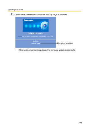 Page 102Operating Instructions
102
7.Confirm that the version number on the Top page is updated.
 If the version number is updated, the firmware update is complete.
Updated version 