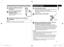 Page 1313
Charging without the self-cleaning recharger
1
1Insert the appliance plug into 
the shaver.
 
• Turn the shaver off before inserting.
2
2Plug in the adaptor into a 
household outlet.
 
• Wipe off any water droplets on the 
appliance socket.
1 2
3
3Disconnect the adaptor after charging is 
completed.
Note
You cannot operate the shaver while charging.
Using the shaver
1
1Press the power switch. 
• The power cannot be turned on when the switch lock lamp 
() blinks, as the power switch is locked.  
Press...