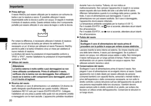 Page 200
Italiano
Importante
Prima dell’uso
Il rasoio Wet/Dry può essere utilizzato per la rasatura con schiuma da 
barba o per la rasatura a secco. È possibile utilizzare il rasoio 
impermeabile sotto la doccia e pulirlo con acqua. Di seguito è mostra\
to 
il simbolo di rasatura umida. Questo simbolo indica che il componente 
portatile può essere utilizzato in una vasca da bagno o sotto la docc\
ia.
Per notare la differenza, è necessario utilizzare il metodo di rasatura 
umida con la schiuma da barba per...