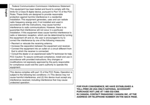 Page 1616
English
FORYOUR CONVENIENCE,WE  HAVE  ESTABLISHED  A T
OLL - FREE  (IN  USA  ONLY)  NATIONAL  ACCESSORY 
PURCHASE

 HOT  LINE  AT  1-800-332-5368\b
IN
 CANADA,

 CONTACT  PANASONIC  CANADA  INC\b

 AT 
THE
 
ADDRESS

 OR 
TELEPHONE
  NUMBER  ON 
THE
  BACK  PAGE\b
Fe\feral Communication Commissi\lon Interference \btatement
This equipment has\l been teste\f an\f foun\f to...