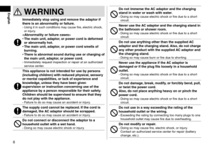Page 66
EnglishWARNING
Immediatelystopusingandremovetheadaptorifthere
 is  an  abnormality  or  failure\b
-	Using it in such c\lon\fitions may cause fire, electric shock, 
or injury.
•The
 main  unit, adaptor, or  power  \ford  is  deformed 
or

 abnormally  hot\b
•The

 main  unit,

 adaptor,

 or  power  \ford  smells  of 
b

urning\b
•There

 is ...