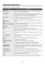 Page 58
58

Appendix (glossary)
Defined below are the terms used in this manual.
WordExplanation
AB Bus systemA bus control mode. By executing a transition, the A bus and B bus signals are 
output to the program images alternately.
Ancillary DataThe auxiliary data other than the video signals which is transmitted inside the 
data stream of the video serial interface. The data superimposed on the vertical 
blanking period is referred to as the V ancillary data (VANC).
Aspect ratioThe ratio between the horizontal...