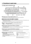 Page 1616
1. Functions in each area
1-9. Rear panel connections area
POWER
1REF
SLOT2
2
SLOT
4
2 34
SLOT1
1
SLOT2 8
～IN
SDI  INPUTS
TALLY
6
6
INPUTS
SDI  OUTPUTS
IN
OUT3
IN
OUT2
IN
OUT1
IN
OUT
OUTPUTS
15 7
SLOTOFF2
SLOT1 5
SLOT
SLOT
PGM RS-422
LAN ON
ANALOG INPUTS
Y Pb PrY Pb
Pr
DVI INPUTS
ANALOG OUTPUTS
Y Pb PrY Pb
Pr
DVI/ANALOG OUTPUTS
Y Pb PrDVI-IDVI-IDVI-I
GPISIGNAL
GND






R 
SDI signal input connectors [DIGITAL INPUTS 1 to 4]
IN: SDI signal input; OUT: active through output (use this as a...