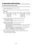 Page 125125
4. Input/output signal settings
4-8-2.  Setting the split frame and characters
Set the frame, character brightness and background of the split screens to be displayed on the multi view display.
Press the [MV] button to light its indicator and display the MV menu.
 Refer to “2-1-5. LCD menu area”.
 Turn [F1] to select the MV1 Frame or MV2 Frame sub menu depending on the multi view output signals to 
be set.
 
 
MV     2 |
Frame   |
   Char |
Label   |
Tally  
MV1Frame| LUM75%| LUM75%|...