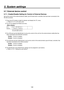 Page 140140
5. System settings
5-7.  External device control
5-7-1.   Enable/Disable Setting for Control of External Devices
Set up the control of the external devices (editor, pan-tilt head and/or controller) that have been connected to the 
RS-422 connector.
Press the [CTL] button to light its indicator and display the CTL menu.
 Refer to “2-1-5. LCD menu area”.
 Turn [F1] to display the RS422 sub menu.
 
CTL    1 |
Edit-EN |
COM-EN  |
        |
       
RS422   | Enable| Enable|       |...