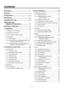 Page 44
Description ................................................ 7
Features ..................................................... 7
Configuration ............................................ 9
Accessories .............................................. 9
Precautions for use ................................ 10
Tra demarks and Registered Trademarks ..................... 11
Disclaimer of Warranty ........................... 11
1. Installation ........................................... 12
1-1. Installing the...