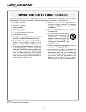 Page 33
Safety precautions
1indicates safety information.
1) Read these instructions.
2) Keep these instructions.
3) Heed all warnings.
4) Follow all instructions.
5) Do not use this apparatus near water.
6) Clean only with dry cloth.
7) Do not block any ventilation openings. Install in
accordance with the manufacturers instructions.
8) Do not install near any heat sources such as
radiators, heat registers, stoves, or other
apparatus (including amplifiers) that produce heat.
9) Do not defeat the safety purpose...