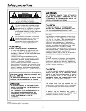 Page 2
 indicates safety information.
This  class  A  digital  apparatus  complies  with 
Canadian ICES-003.
Cet  appareil  numérique  de  la  classe  A  est 
conforme à la norme NMB-003 du Canada.
For CANADA
Safety precautions
CAUTION
RISK OF ELECTRIC SHOCK
 DO NOT OPEN
CAUTION: TO REDUCE THE RISK OF ELECTRIC SHOCK, 
DO NOT REMOVE COVER (OR BACK).
NO USER SERVICEABLE PARTS INSIDE.
REFER TO SERVICING TO QUALIFIED SERVICE PERSONNEL.
The lightning flash with arrowhead symbol, 
within an equilateral...