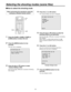 Page 200
How to select the shooting mode
When performing the operations using the accessory wireless remote control
1   Press the [CAM1] , [CAM2] , [CAM3] or 
[CAM4] button to select the unit.
2   Press the [MENU] button for two 
seconds.
  The main menu is displayed.
 HE100 menu 
 Pan Tilt Head Setting Camera Setting
3   Press the [ ] or [ ] button to make 
“Camera Setting” blink.
    Each time the [] or [] button is pressed, the blinking 
item changes.
4 Press the [ ] or [ ] button.
  The...