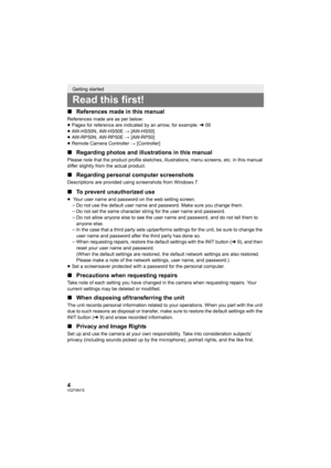 Page 44VQT4N15
∫References made in this manual
References made are as per below:
≥Pages for reference are indicated by an arrow, for example:  l00
≥ AW-HS50N, AW-HS50E #  [AW-HS50]
≥ AW-RP50N, AW-RP50E  # [AW-RP50]
≥ Remote Camera Controller  # [Controller]
∫ Regarding photos and illustrations in this manual
Please note that the product profile sketches, illustrations, menu screens, etc. in this manual 
differ slightly from the actual product.
∫Regarding personal computer screenshots
Descriptions are provided...