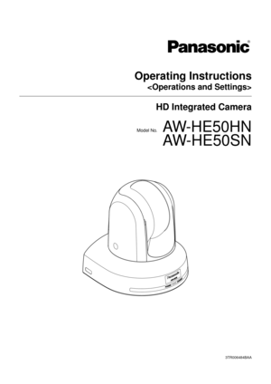 Page 1Operating Instruct\>ions 
ttings>
\fD Integrated Camera\>
Model No. AW‑HE50HN
 AW‑HE50SN
3TR00\f484BAA 