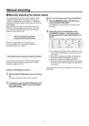 Page 1717
Manual shooting
wwManually adjusting the sh\>utter speed
The shutter speed \Rcan be set using tw\Ro methods. One is 
a method that speci\Rfies the time (whe\Rre a time such as 
1/\b50 sec. is designated), a\Rnd the other is a \Rmethod that 
specifies the frequ\Rency (where synchro \Rscan, \f0.\b4
 Hz, etc. 
is designated).
When shooting a 

TV screen or PC mon\Ritor screen, the 
horizontal noise generated when the scree\Rn is shot can 
be minimized by adjusting the fr\Requency to the scree\Rn...