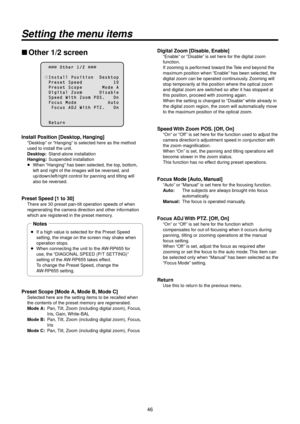 Page 464\f
Setting the menu items
wwOther 1/2 screen
          O t h e r   1 / 2  
  I n s t a l l   P o s i t i o n     D e s k t o \f  P r e s e t   S \f e e d                       1 0  P r e s e t   S \b o \f e               M o d e   A  D i g i t a l   Z o o m             D i s a b l e  S \f e e d   W i t h   Z o o m   P O S .       O n  F o \b u s   M o d e                       A u t o    F o \b u s   A D J   W i t h   P T Z .       O n
  R e t u r n
Install Position [Desktop, \fanging]
“Desktop” or...