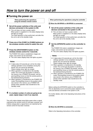 Page 77
How to turn the power on an\f off
wwTurning the power on
When performing the operatio\>ns  
using the wireless \>remote control
1	Set all the power switches of the units a\>nd 
devices connected in\> the system to ON.
wp This unit does not\R have a po wer switch. 
When power is supplied to \Rit, the status dis\Rplay lamp 
will light up orange. 
The initial operation is then perf\Rormed, and after thi\Rs 
the unit is set to\R the standby mode.
2	Press one of the [\>CAM1] to [CAM4] buttons on 
the...