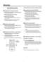 Page 121\b
Shooting
When performing the operatio\>ns  
using the wireless \>remote control
wq Changing the camera\>’s direction
 Moving the camera toward the left or right\> (panning):
   Press the [] or [

] button.
 Moving the camera up \>or down (tilting):
   Press the [] or [

] button.
 Moving the camera dia\>gonall

y:
     Press the [] or [

] button and [] or [] button at 
the same time.
 Returning the camer\>a to the reference position:
   Press the [HOME] b\Rutton for \b seconds.
wq Using the...