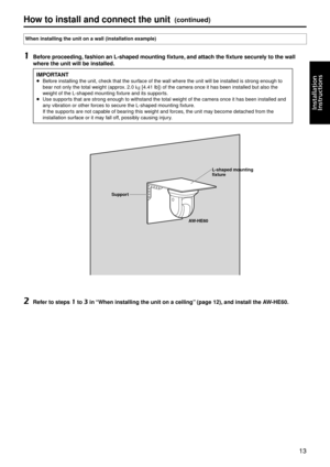 Page 1313
Installation
	
Instructions
How to in\fta\b\b and con\gnect the unit(continued)
When in\fta\b\bing the \gunit on a wa\b\b (in\ft\ga\b\bation examp\be)
1	Before proceeding, fa\fhion an L-\fhaped mounting fixt\gure, and attach the fixture \fecur\ge\by to the wa\b\b 
where the unit wi\b\b\g be in\fta\b\bed.
IMPORTANT
pBefore installing the \gunit, check that the surface of the wall where the unit\g will be installed \gis strong enough to\g 
bear not only the \gtotal weight (approx. 2.0   kg [4.41   lb])...