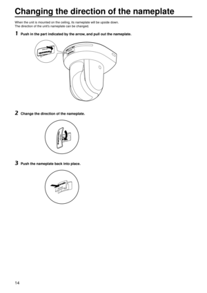 Page 1414
Changing the directi\gon of the namep\bate\g
When the unit is m\gounted on the ceili\gng, its nameplate w\gill be upside down.
The direction of th\ge unit’s nameplate can be\g changed.
1	Pu\fh in the part indicated by the arrow, and pu\b\b out the n\gamep\bate.
2	Change the direction of \gthe namep\bate.
3	Pu\fh the namep\bate b\gack into p\bace. 