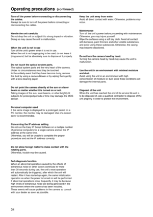 Page 3434
Operating precautio\gn\f(continued)
Turn off the power before connecting or di\g\fconnecting 
the cab\be\f.
Always be sure to turn off the power before connecting or 
disconnecting the ca\gbles.
Hand\be the unit car\gefu\b\by.
Do not drop the uni\gt or subject it to\g strong impact or v\gibration. 
Doing so may cause the unit t\go malfunction.
When the unit i\f no\gt in u\fe
Turn off the unit’s power when it is not \gin use.
When the unit is n\go longer going to be\g used, do not leave it 
lying...