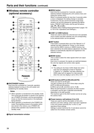 Page 3838
Part\f and their functi\gon\f(continued)
pwWire\be\f\f remote contr\g o\b\ber
(optiona\b acce\f\fory)
1 ON/STANDBY button
Each time this is \gpressed for 2 seconds, operation 
s witches between turning on the unit’s power and 
establishing the standby status.
p
When oper

ation is transferred to the standby mode: 
The current pan-ti\glt position is sto\gred in the memory 
(as a POWER
  ON preset), and the \gpanning/tilting 
moves so that the cam\gera points in the ba\gckward-
facing direction.
p...