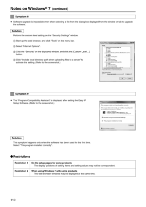 Page 110110
Notes on Windows® 7(continued)
S\fmptom 8
p
 Software upgrade is impossible even when selecting a f\eile from the dialog \ebox displayed from the window or tab to upgrade 
the software.
Solution
Perform the custom level setting on the “Security Settings” window.
1	Start up the web browser, and click “Tools” on the menu bar.
2	 Select “Internet Options”.
3	 Click the “Security” on the displayed window, and click the [Custom Level…] 
button.
4	 Click “Include local direct\eory path when uploadin\eg...