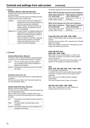 Page 7272
Controls and settings fr\pom web screen(continued)
 Scene
  [FullAuto, \banual1, \banual2, \banual3]
Selected here is the s\ehooting mode that m\eatches the 
shooting situation\e.  
Select the mode which\e best suits the prevailing shooting 
conditions and the \euser’s preferences.
Full\buto In this mode, the optimum settings and 
adjustments for the shooting con\editions at 
hand are automatica\elly established.  
When “Full\buto” has been selected, t\ehe 
detailed setting and\e adjustment menus...