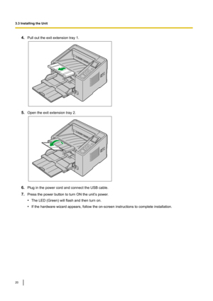 Page 204.
Pullouttheexitextensiontray1. 5.
Opentheexitextensiontray2. 6.
PluginthepowercordandconnecttheUSBcable.
7. PressthepowerbuttontoturnONtheunit