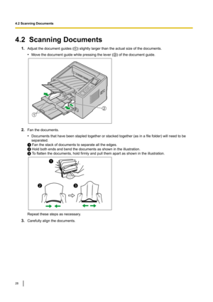 Page 284.2ScanningDocuments
1.Adjustthedocumentguides( )slightlylargerthantheactualsizeofthedocuments.
