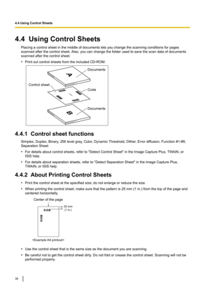 Page 384.4UsingControlSheets
Placingacontrolsheetinthemiddleofdocumentsletsyouchangethescanningconditionsforpages
scannedafterthecontrolsheet.Also,youcanchangethefolderusedtosavethescandataofdocuments
scannedafterthecontrolsheet.
