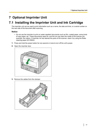 Page 577OptionalImprinterUnit
7.1InstallingtheImprinterUnitandInkCartridge
Theimprinterunitcanbeusedtoprintinformationsuchasaname,thedateandtime,oraserialnumberon
therearsideofthedocumentafterscanning.
Notice 