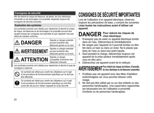 Page 2222
Français
Consignesdesécurité
Afin	de	réduire	le	risque	de	blessure,	de	décès,	de	choc	électrique,	d’incendie	 ou 	 de 	 dommages 	 à 	 la 	 propriété, 	 respectez 	 toujours 	 les 	
consignes

	 de 	 sécurité 	 suivantes.
Explicationdessymboles
Les	symboles	suivants	sont	utilisés	pour	répertorier	et	décrire	le	niveau	de	 risque, 	 de 	 blessures 	 et 	 de 	 dommages 	 à 	 la 	 propriété 	 pouvant 	 être 	
causés

	 lorsque 	 les 	 consignes 	 sont 	 ignorées 	 et 	 que 	 l’appareil...